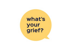 What's Your Grief?