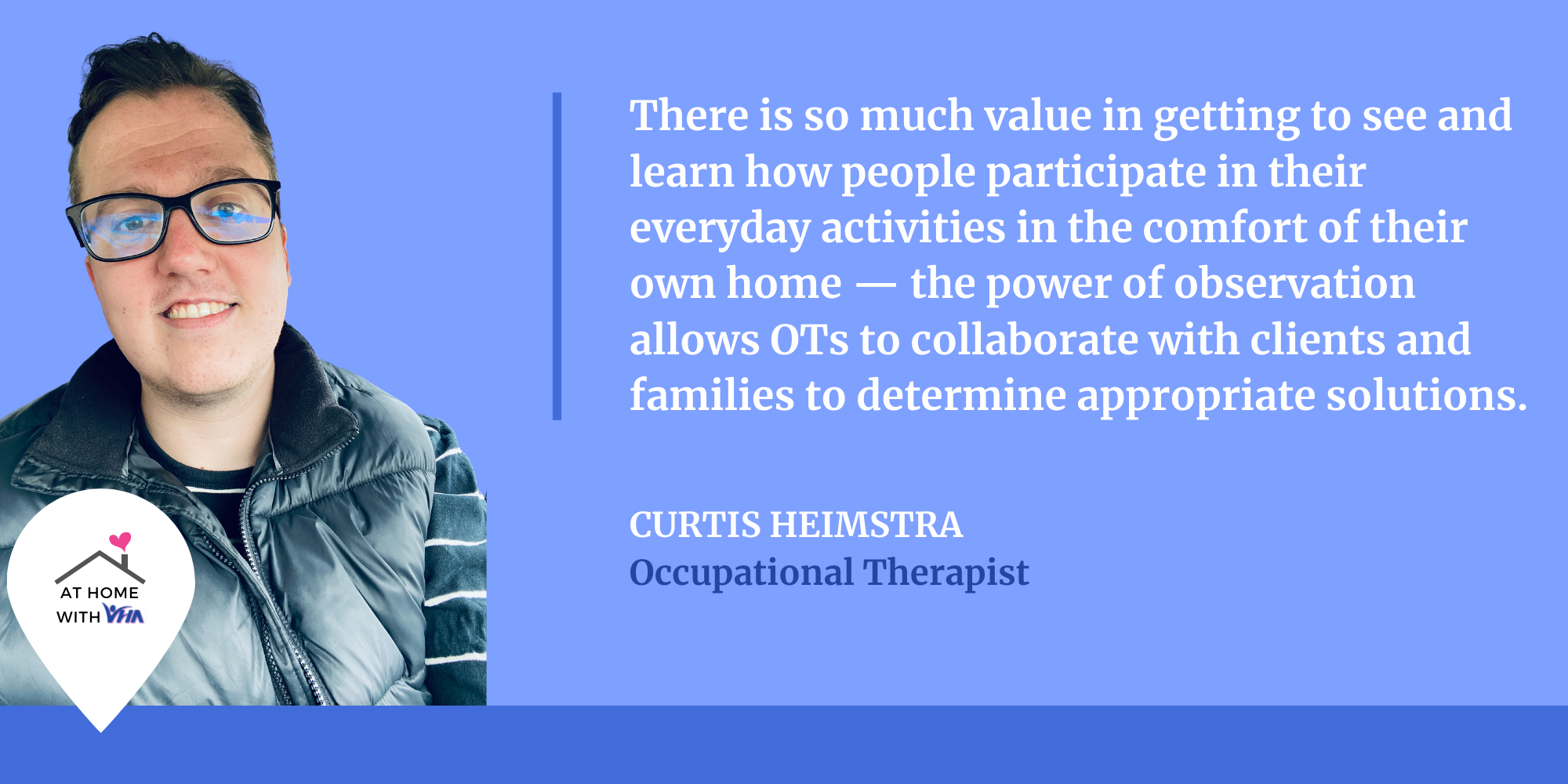 Featured image for “At Home with VHA: Meet Curtis Heimstra”